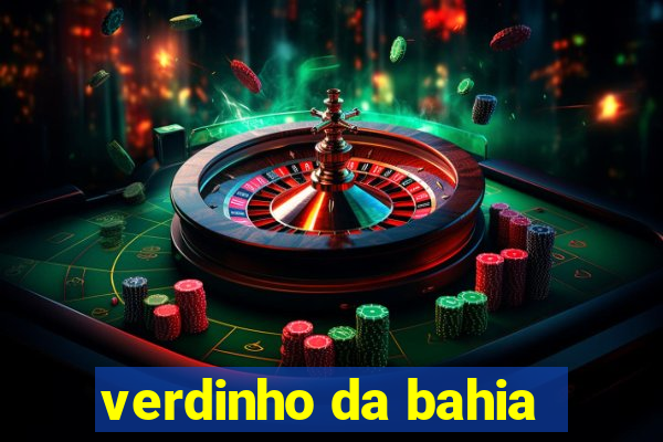 verdinho da bahia